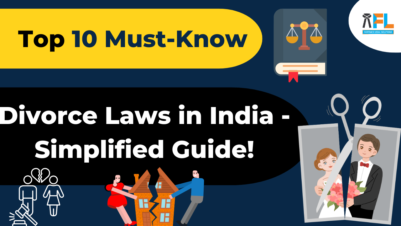 Top 10 Must-Know Divorce Laws in India - Simplified Guide!